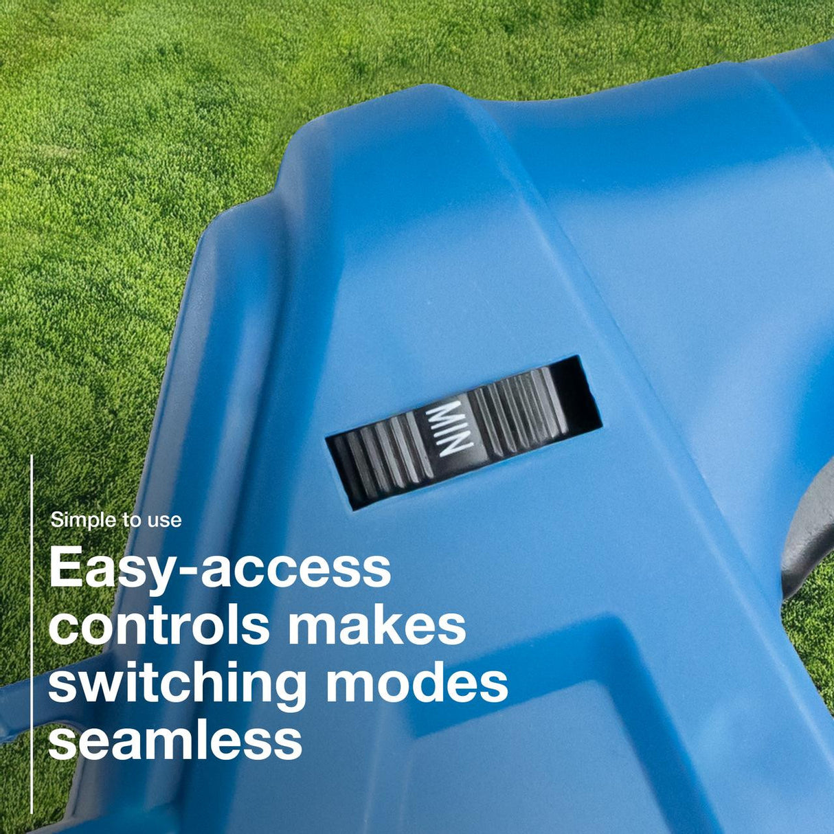 Easy Access Controls makes switching modes seamless