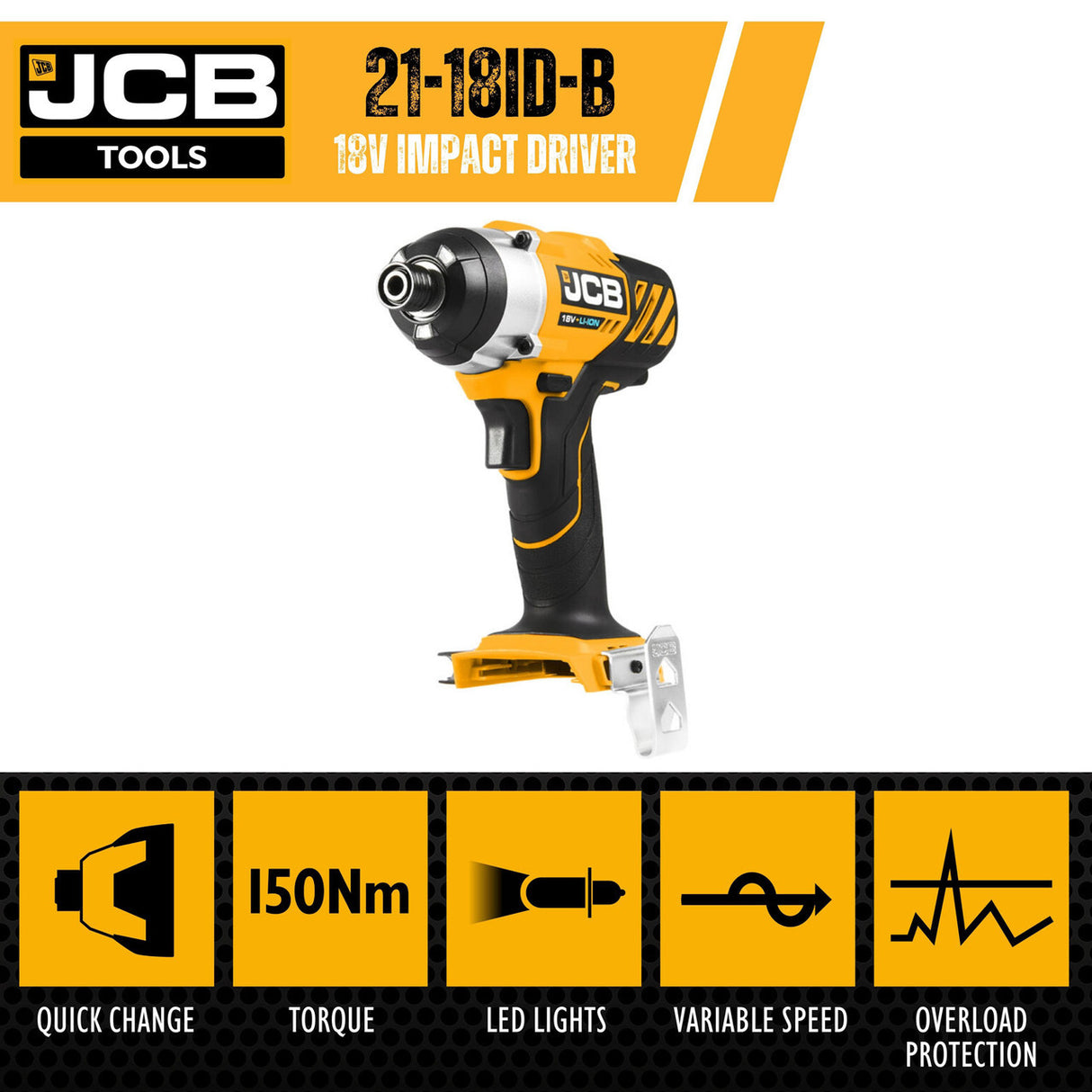 JCB 18V Cordless Impact Driver, 150Nm, 2.0Ah-5.0Ah Li-Ion Batteries, 1/4" Hex Quick Release Chuck | 21-18ID-B - Bare Unit